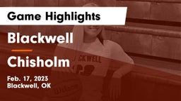 Blackwell  vs Chisholm Game Highlights - Feb. 17, 2023