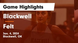 Blackwell  vs Felt Game Highlights - Jan. 4, 2024