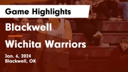 Blackwell  vs Wichita Warriors Game Highlights - Jan. 6, 2024