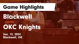 Blackwell  vs OKC Knights Game Highlights - Jan. 12, 2024