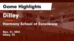 Dilley  vs Harmony School of Excellence Game Highlights - Nov. 21, 2023
