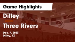 Dilley  vs Three Rivers  Game Highlights - Dec. 7, 2023