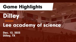 Dilley  vs Lee academy of science Game Highlights - Dec. 12, 2023