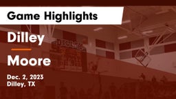 Dilley  vs Moore  Game Highlights - Dec. 2, 2023