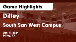 Dilley  vs South San West Campus Game Highlights - Jan. 5, 2024