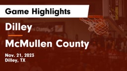 Dilley  vs McMullen County  Game Highlights - Nov. 21, 2023