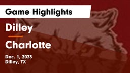 Dilley  vs Charlotte  Game Highlights - Dec. 1, 2023