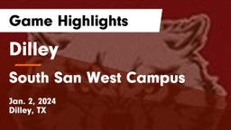 Dilley  vs South San West Campus Game Highlights - Jan. 2, 2024