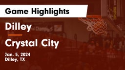 Dilley  vs Crystal City  Game Highlights - Jan. 5, 2024