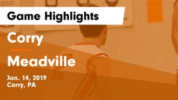 Corry  vs Meadville  Game Highlights - Jan. 14, 2019