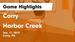 Corry  vs Harbor Creek  Game Highlights - Jan. 11, 2019