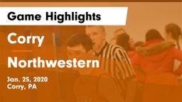 Corry  vs Northwestern  Game Highlights - Jan. 25, 2020