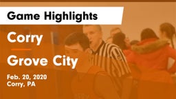 Corry  vs Grove City  Game Highlights - Feb. 20, 2020
