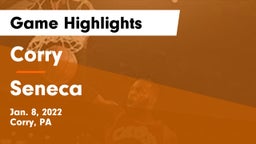 Corry  vs Seneca  Game Highlights - Jan. 8, 2022