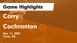 Corry  vs Cochranton  Game Highlights - Jan. 11, 2022