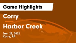 Corry  vs Harbor Creek  Game Highlights - Jan. 28, 2022
