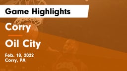 Corry  vs Oil City  Game Highlights - Feb. 18, 2022