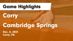 Corry  vs Cambridge Springs  Game Highlights - Dec. 8, 2023