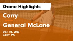 Corry  vs General McLane  Game Highlights - Dec. 21, 2023