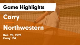 Corry  vs Northwestern  Game Highlights - Dec. 28, 2023