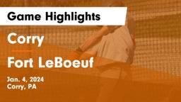 Corry  vs Fort LeBoeuf  Game Highlights - Jan. 4, 2024