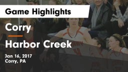 Corry  vs Harbor Creek Game Highlights - Jan 16, 2017