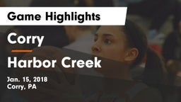 Corry  vs Harbor Creek Game Highlights - Jan. 15, 2018