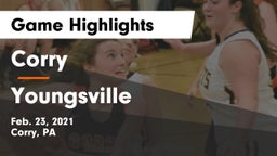 Corry  vs Youngsville  Game Highlights - Feb. 23, 2021