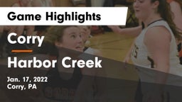 Corry  vs Harbor Creek  Game Highlights - Jan. 17, 2022