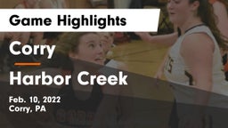Corry  vs Harbor Creek  Game Highlights - Feb. 10, 2022