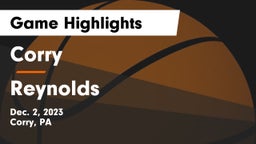 Corry  vs Reynolds  Game Highlights - Dec. 2, 2023