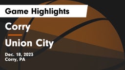 Corry  vs Union City  Game Highlights - Dec. 18, 2023