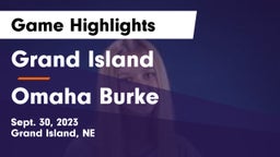 Grand Island  vs Omaha Burke  Game Highlights - Sept. 30, 2023