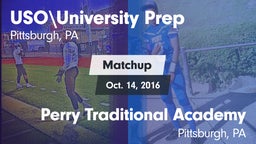 Matchup: University Prep vs. Perry Traditional Academy  2016