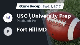 Recap: USO\University Prep  vs. Fort Hill MD 2017