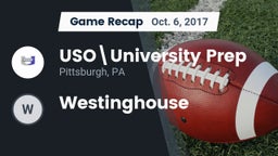 Recap: USO\University Prep  vs. Westinghouse 2017