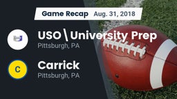 Recap: USO\University Prep  vs. Carrick  2018