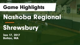 Nashoba Regional  vs Shrewsbury  Game Highlights - Jan 17, 2017