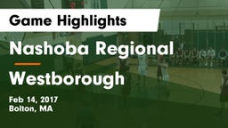 Nashoba Regional  vs Westborough  Game Highlights - Feb 14, 2017