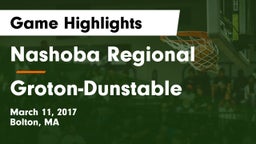 Nashoba Regional  vs Groton-Dunstable  Game Highlights - March 11, 2017