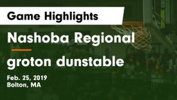 Nashoba Regional  vs groton dunstable Game Highlights - Feb. 25, 2019
