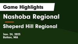 Nashoba Regional  vs Sheperd Hill Regional  Game Highlights - Jan. 24, 2023