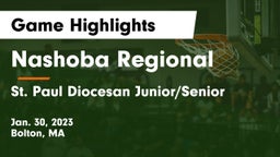 Nashoba Regional  vs St. Paul Diocesan Junior/Senior  Game Highlights - Jan. 30, 2023