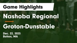 Nashoba Regional  vs Groton-Dunstable  Game Highlights - Dec. 22, 2023