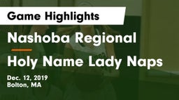 Nashoba Regional  vs Holy Name Lady Naps Game Highlights - Dec. 12, 2019