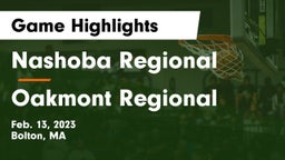 Nashoba Regional  vs Oakmont Regional  Game Highlights - Feb. 13, 2023