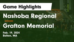 Nashoba Regional  vs Grafton Memorial  Game Highlights - Feb. 19, 2024