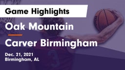 Oak Mountain  vs Carver Birmingham Game Highlights - Dec. 21, 2021