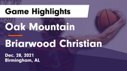 Oak Mountain  vs Briarwood Christian  Game Highlights - Dec. 28, 2021