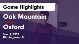 Oak Mountain  vs Oxford  Game Highlights - Jan. 4, 2023